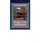 Exploring Our National Parks and Monuments - Book