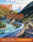 Trains of Discovery : Railroads and the Legacy of Our National Parks - Book