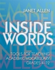 Inside Words : Tools for Teaching Academic Vocabulary, Grades 4-12 - Book