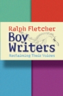Boy Writers : Reclaiming Their Voices - Book