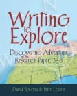 Writing to Explore : Discovering Adventure in the Research Paper, 3-8 - Book