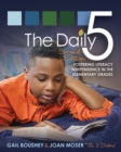 The Daily 5 : Fostering Literacy Independence in the Elementary Grades - Book