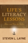 Life's Literacy Lessons : Stories and Poems for Teachers - Book