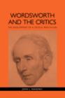 Wordsworth and the Critics : The Development of a Critical Reputation - Book