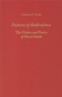 Patterns of Ambivalence : The Poetry and Fiction of Stevie Smith - Book
