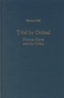 Trial by Ordeal : Thomas Hardy and the Critics - Book