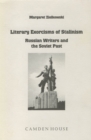 Literary Exorcisms of Stalinism : Russian Writers and the Soviet Past - Book