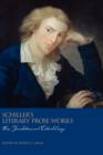 Schiller's Literary Prose Works : New Translations and Critical Essays - Book