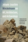 Johann Joachim Winckelmann on Art, Architecture, and Archaeology - Book