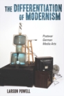 The Differentiation of Modernism : Postwar German Media Arts - Book