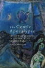 The Gentle Apocalypse : Truth and Meaning in the Poetry of Georg Trakl - Book
