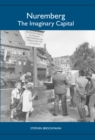 Nuremberg : The Imaginary Capital - eBook