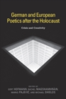 German and European Poetics after the Holocaust : Crisis and Creativity - eBook