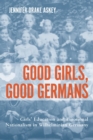 Good Girls, Good Germans : Girls' Education and Emotional Nationalism in Wilhelminian Germany - eBook