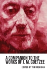 A Companion to the Works of J. M. Coetzee - eBook