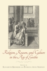 Religion, Reason, and Culture in the Age of Goethe - eBook