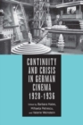 Continuity and Crisis in German Cinema, 1928-1936 - Book