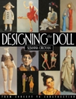 Designing the Doll : From Concept to Construction - Book