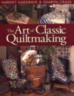 The Art of Classic Quiltmaking - Book