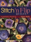 Stitch 'n' Flip Quilts : 14 Fantastic Projects - Book