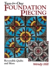 Two-for-one Foundation Piecing : Reversible Quilts and More - Book