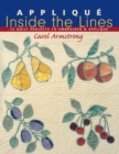 Applique Inside the Lines : 12 Quilt Projects to Embroider and Applique - Book