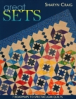 Great Sets : 7 Roadmaps to Spectacular Quilts - Book