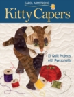 Kitty Capers : 15 Quilt Projects with Purrsonality - Book