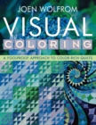 Visual Coloring : A Foolproof Approach to Color-rich Quilts - Book