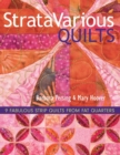 Stratavarious Quilts : 9 Fabulous Strip Quilts from Fat Quarters - Book