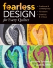 Fearless Designs : For Every Quilter - Book