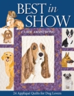 Best In Show : 24 Applique Quilts for Dog Lovers - Book