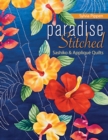 Paradise Stitched-Sashiko & Applique Quilts : (None) - Book