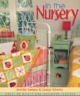 In the Nursery : Creative Quilts and Designer Touches - eBook