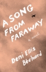A Song from Faraway : A Novel - Book