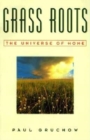 Grass Roots : The Universe of Home - Book