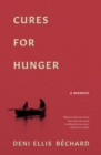 Cures for Hunger : A Memoir - Book