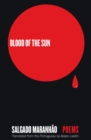 Blood of the Sun : Poems - Book