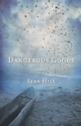 Dangerous Goods : Poems - Book