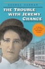 The Trouble with Jeremy Chance - Book