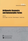 Arithmetic Geometry and Automorphic Forms - Book