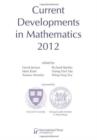 Current Developments in Mathematics, 2012 - Book
