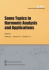 Some Topics in Harmonic Analysis and Applications - Book