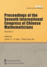 Proceedings of the Seventh International Congress of Chinese Mathematicians, Volume I - Book