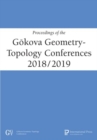 Proceedings of the Goekova Geometry-Topology Conferences, 2018/2019 - Book