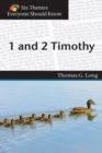 Six Themes in 1 & 2 Timothy Everyone Should Know - Book