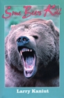 Some Bears Kill : True Life Tales of Terror - Book