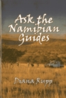 Ask the Namibian Guides : Detailed Information on Big-Game Hunting in Namibia from the Professional Guides - Book