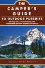 Camper's Guide to Outdoor Pursuits : Finding Safe, Nature-Friendly and Comfortable Passage Through Wild Places - Book