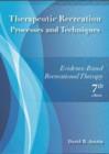 Therapeutic Recreation Processes & Techniques : Evidenced-Based Recreational Therapy - Book